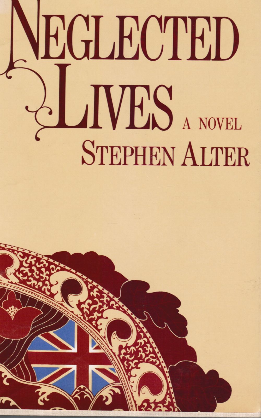ALTER, STEPHEN - Neglected Lives