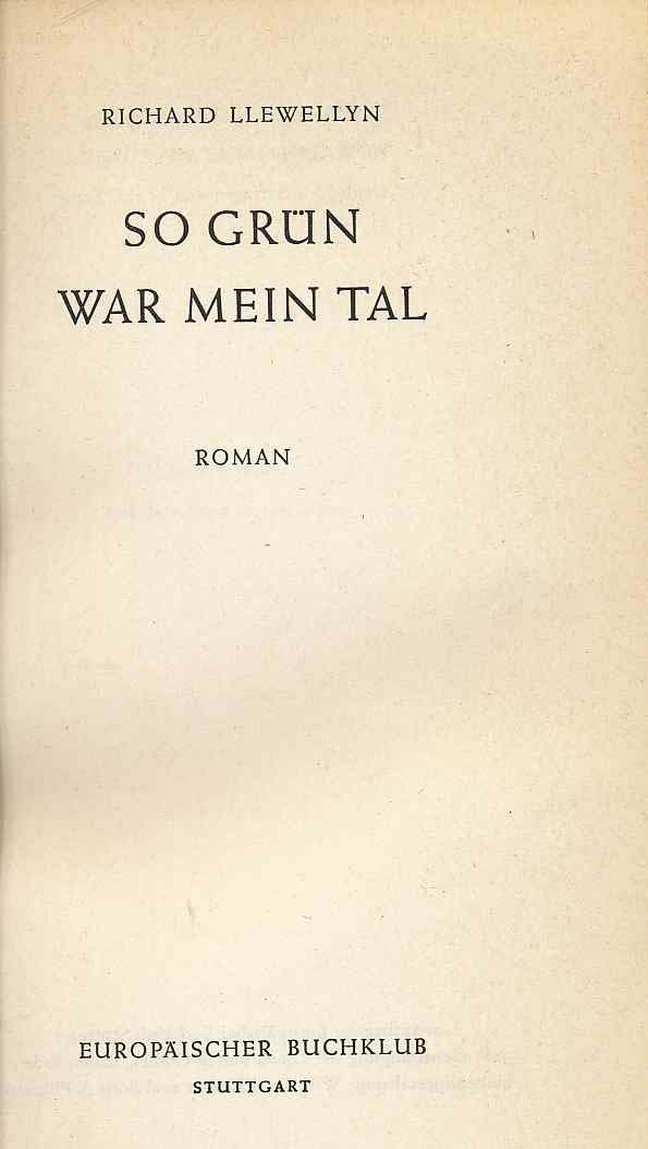 LLEWELLYN, RICHARD - So Grun War Mein Tal: How Green Was My Valley