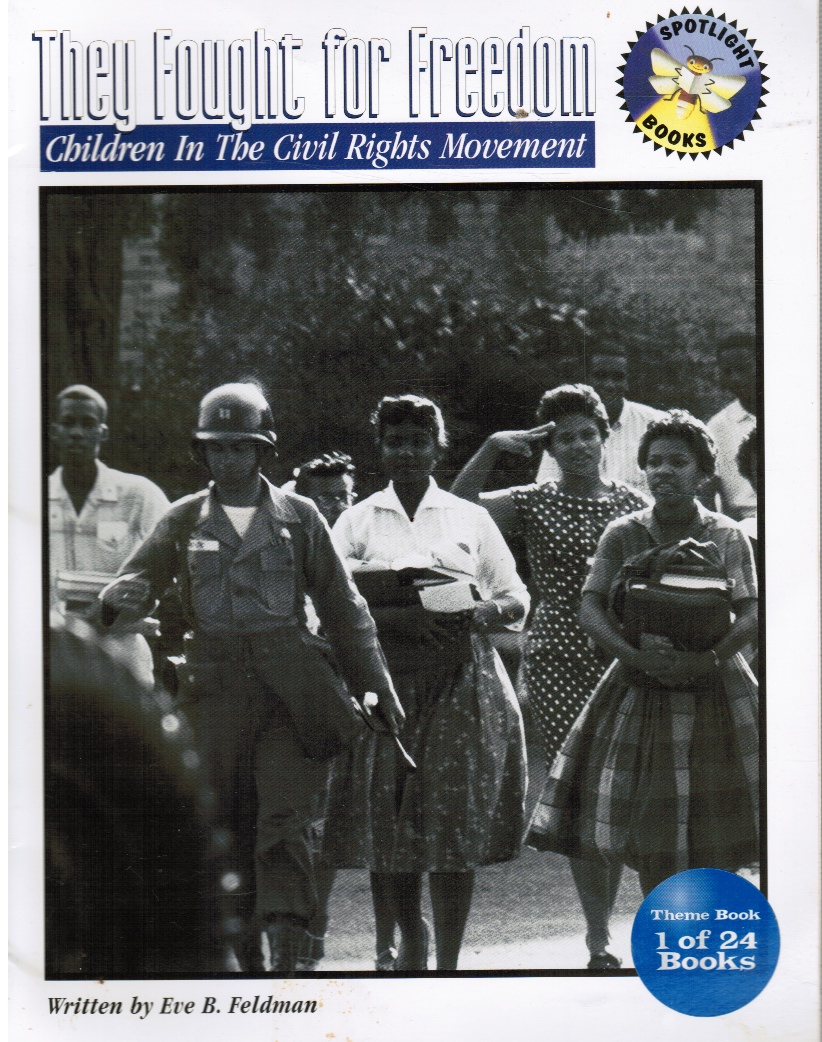 FELDMAN, EVE B - They Fought for Freedom: Children in the Civil Rights Movement