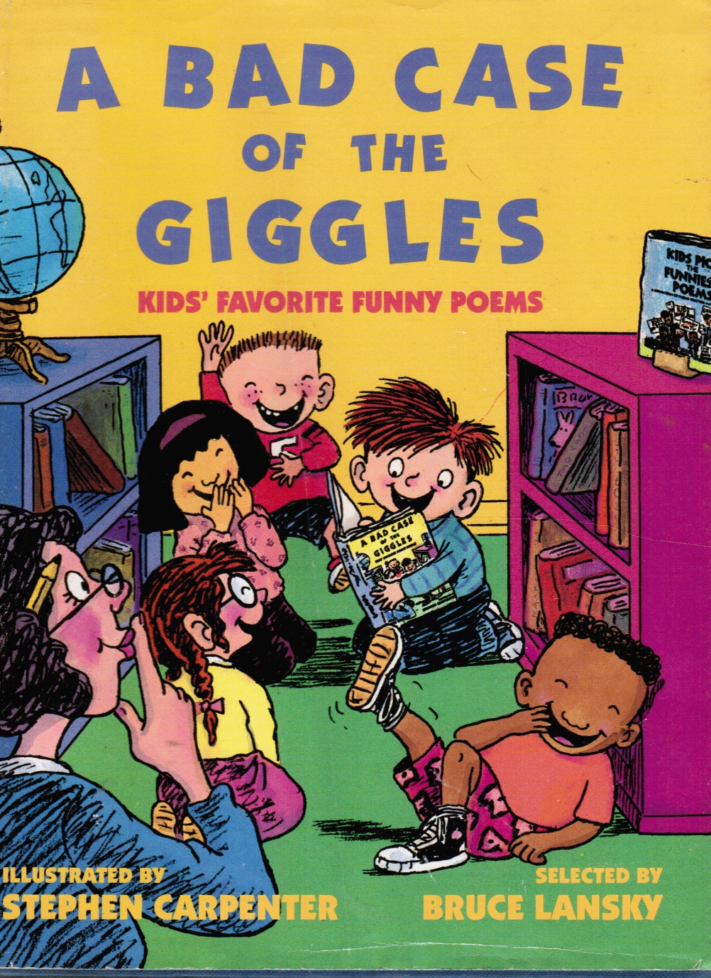 LANSKY, BRUCE (SELECTED BY) - A Bad Case of the Giggles: Kids' Favorite Funny Poems