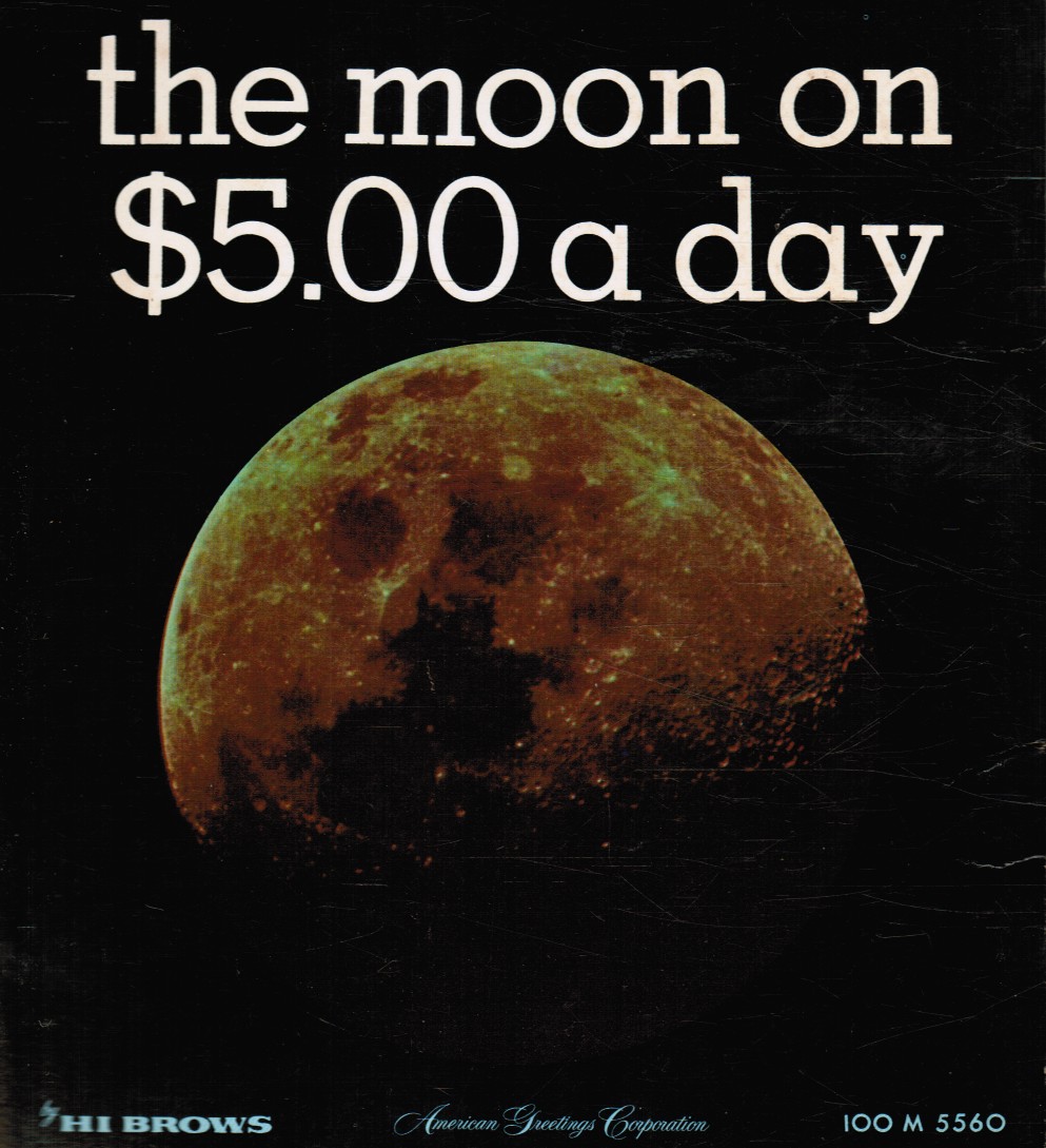 CLEMENTS, JACK - The Moon on $5. 00 a Day