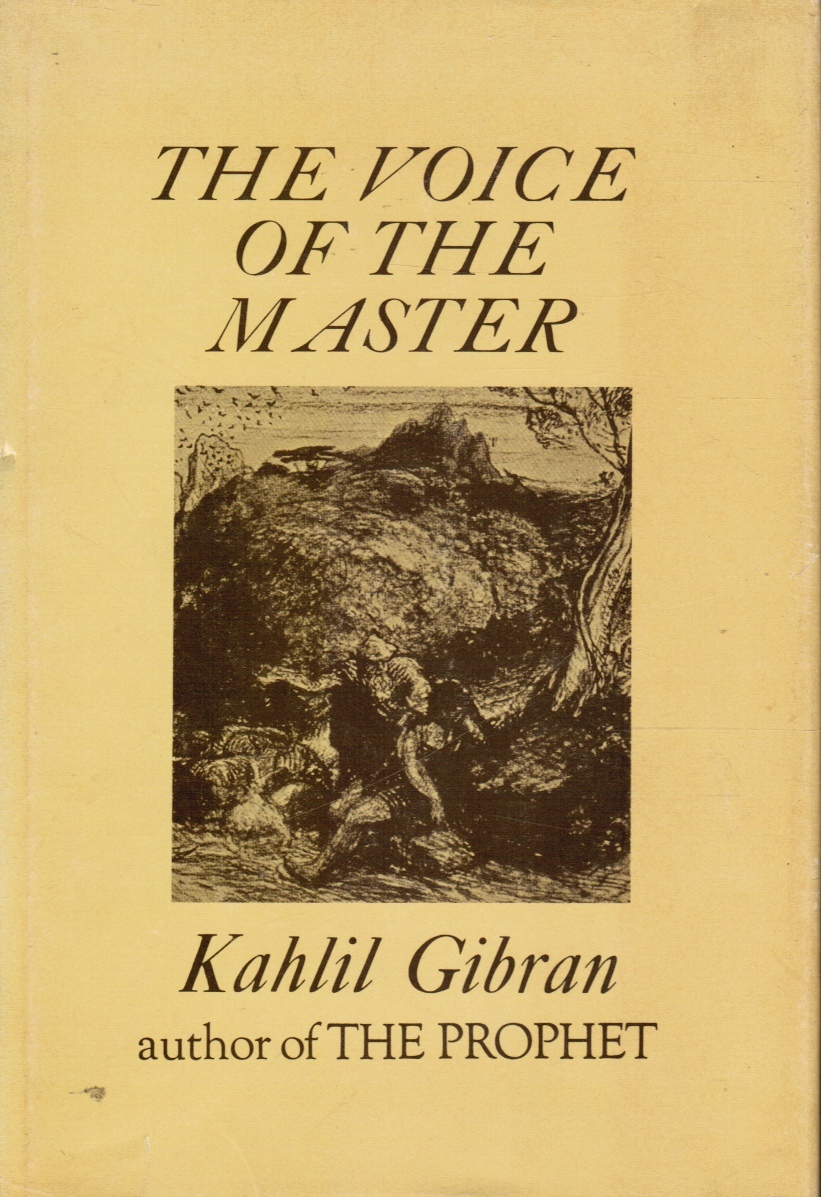 GIBRAN, KAHLIL - The Voice of the Master