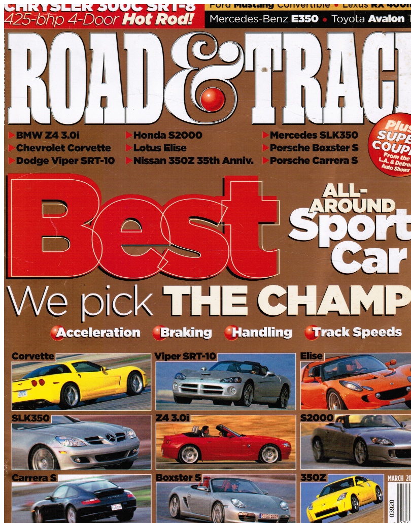 THOS. L. BRYANT, EDITOR-IN-CHIEF - Road & Track: March 2005 Best All-Around Sports Cars