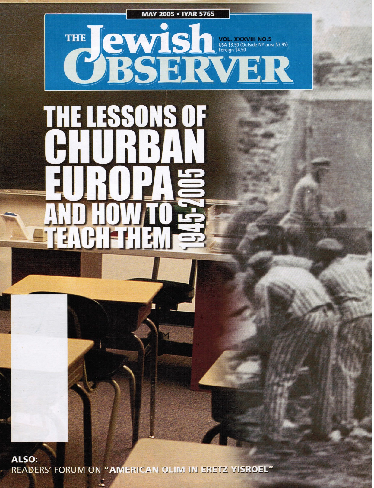 WOLPIN, RABBI NISSON (EDITOR) - The Jewish Observer: May 2005 Features: The Lesson of Churban (Holocaust) Europa and How to Teach Them 1945-200
