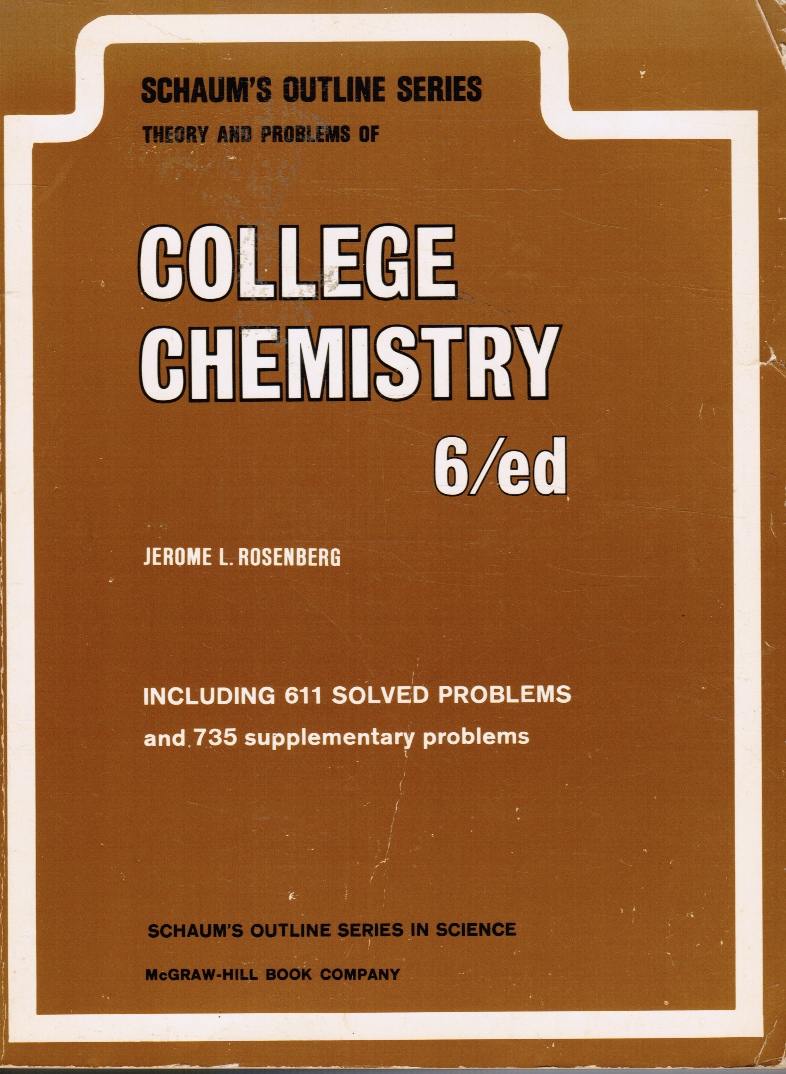 ROSENBERG, JEROME L. - Schaum's Outline of Theory and Problems of College Chemistry
