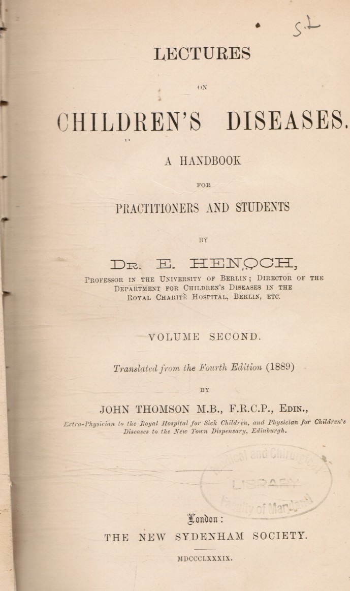 HENOCH, E (EDUARD HEINRICH HENOCH) - Lectures on Children's Diseases: A Handbook for Practioners and Students - Two Books