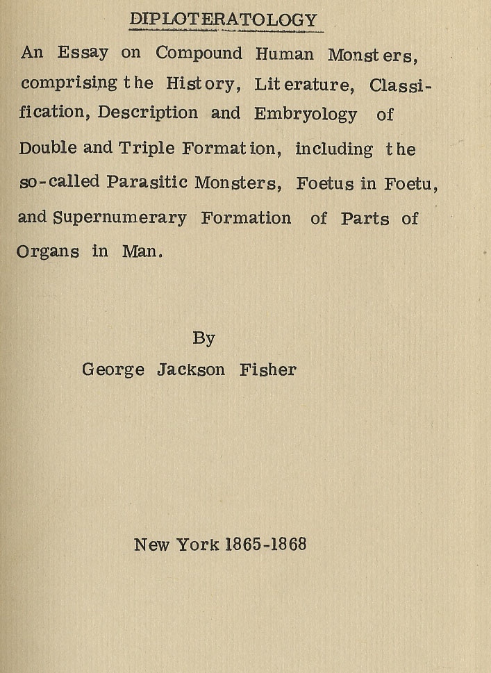 FISHER, GEORGE JACKSON - Diploteratology: An Essay on Compound Human Monsters