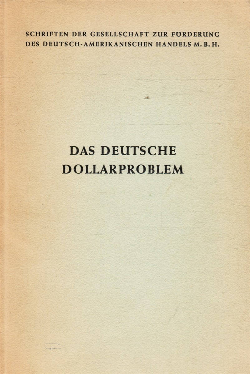 SCHMITT, MATTHIAS - Das Deutsche Dollarproblem