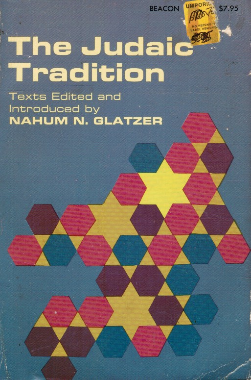 GLATZER, NAHUM N (TEXTED EDITED AND INTRODUCED BY) - The Judaic Tradition