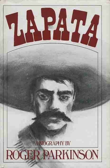 PARKINSON, ROGER - Zapata - a Biography