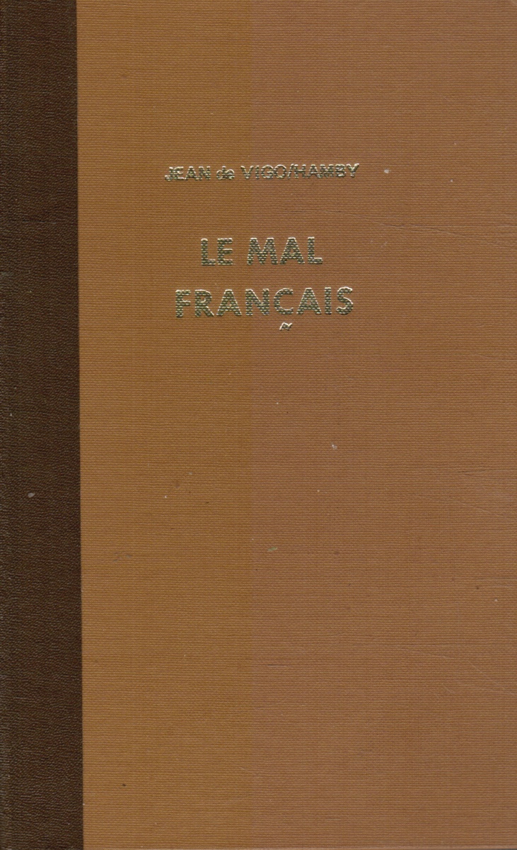 VIGO, JEAN DE; HAMBY, WALLACE & ALFRED FOURNIER - Le Mal Francais 1514 (Collector's Ed)