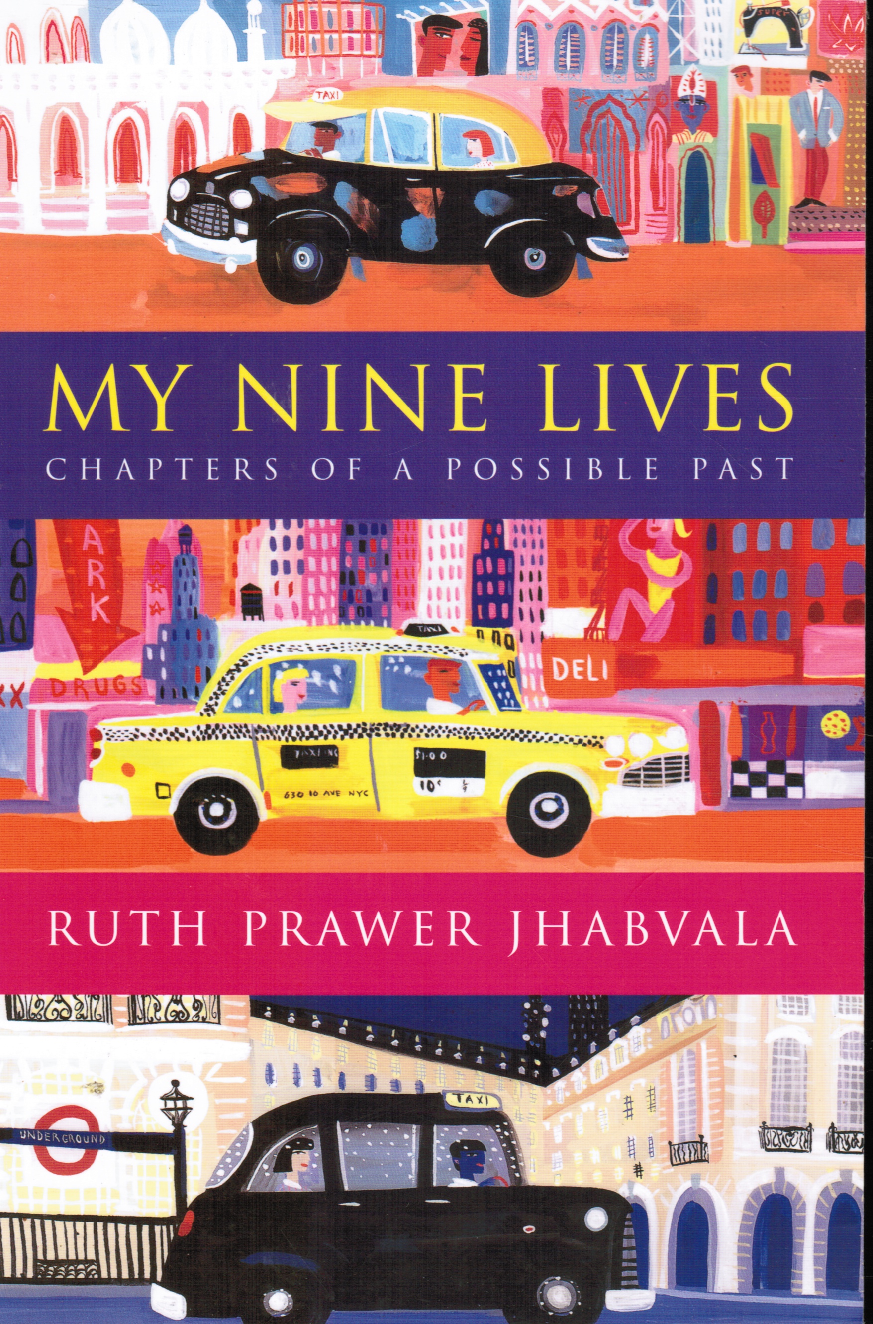 JHABVALA, RUTH PRAWER - My Nine Lives - Chapters of a Possible Past