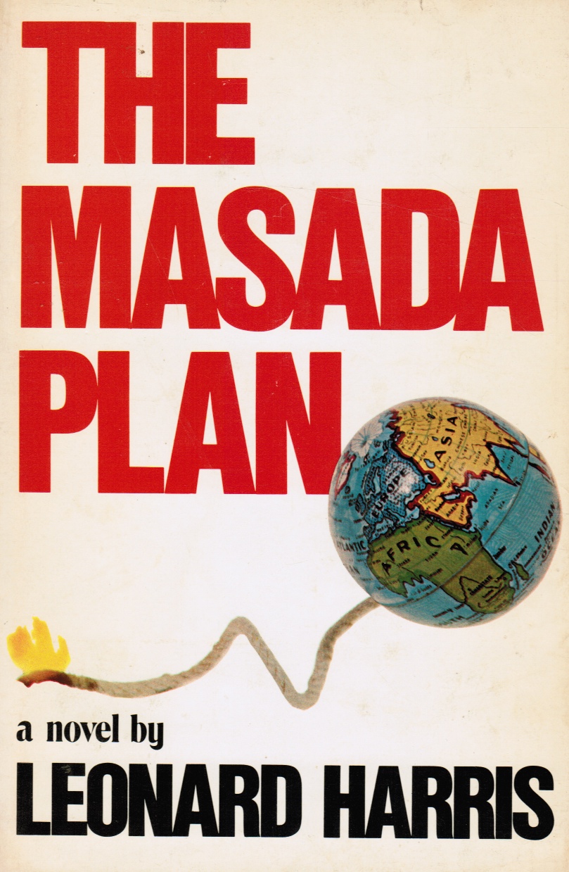HARRIS, LEONARD - The Masada Plan