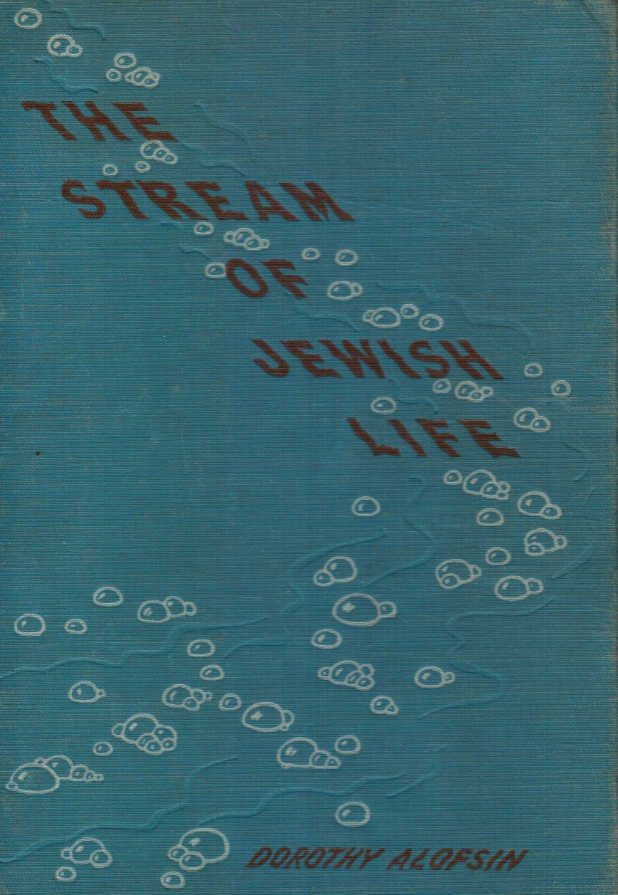ALOFSIN, DOROTHY - The Stream of Jewish Life