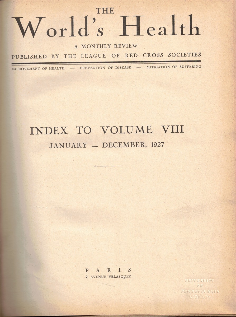 The World's Health: a Monthly Review Index to Volume VII January - December 1927