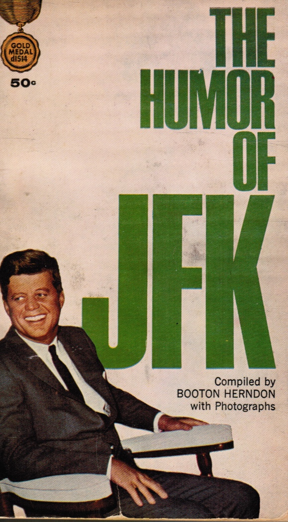 HERNDON, BOOTON - The Humor of Jfk