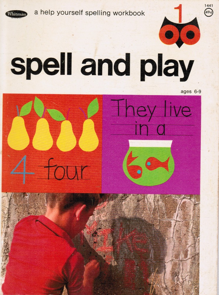 HORN, GLADYS M - Spell and Play for the Child Who Reads, Writes, and Wants to Spell