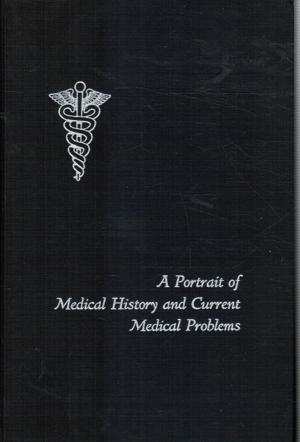 KRANTZ, JOHN C. JR. - A Portrait of Medical History and Current Medical Problems