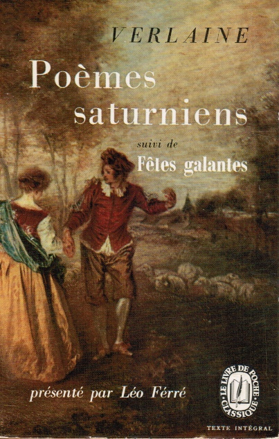 VERLAINE, PAUL - Poemes Saturniens Suivi de Fetes Galante