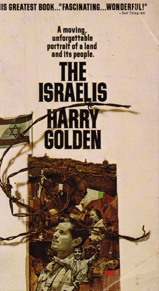 GOLDEN, HARRY - The Israelis: Portrait of a People