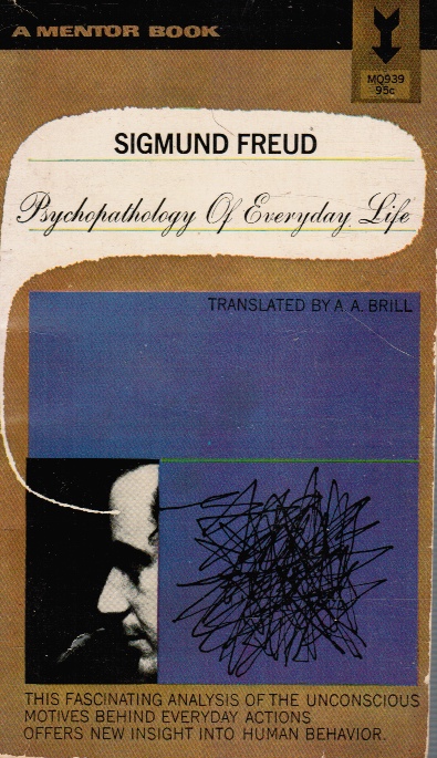 FREUD, SIGMUND - Psychopathology of Everyday Life