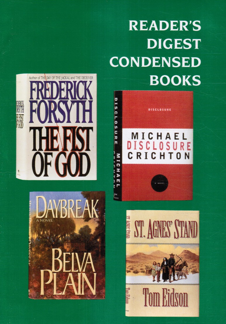 BELVA PLAIN, MICHAEL CRICHTON, TOM EIDSON, FREDERICK FORSYTH - Reader's Digest Condensed Books: Daybreak, Disclosure, St Andres Stand, the Fist of God