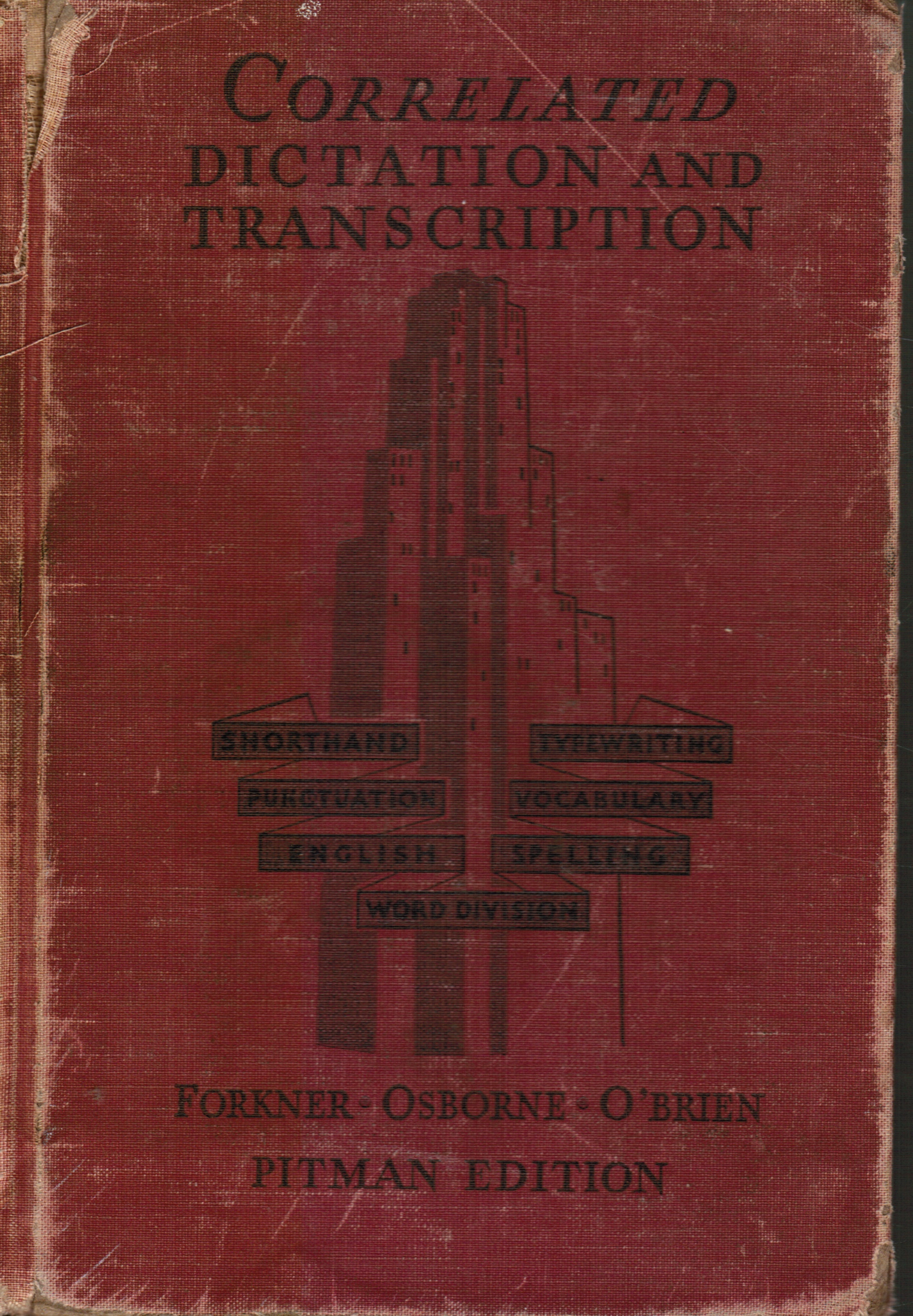 FORKNER, HAMDEN LANDON; AGNES OSBORNE, JAMES E. O'BRIEN - Correlated Dictation and Transcription