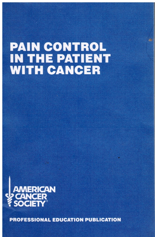 HILL, C. STRATTON; RUSSELL K. PORTENOY - Pain Control in the Patient with Cancer