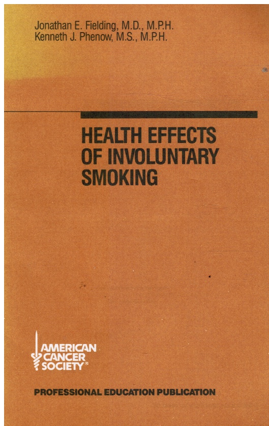 FIELDING, JONATHAN E; KENNETH J. PHENOW - Health Effects of Involuntary Smoking