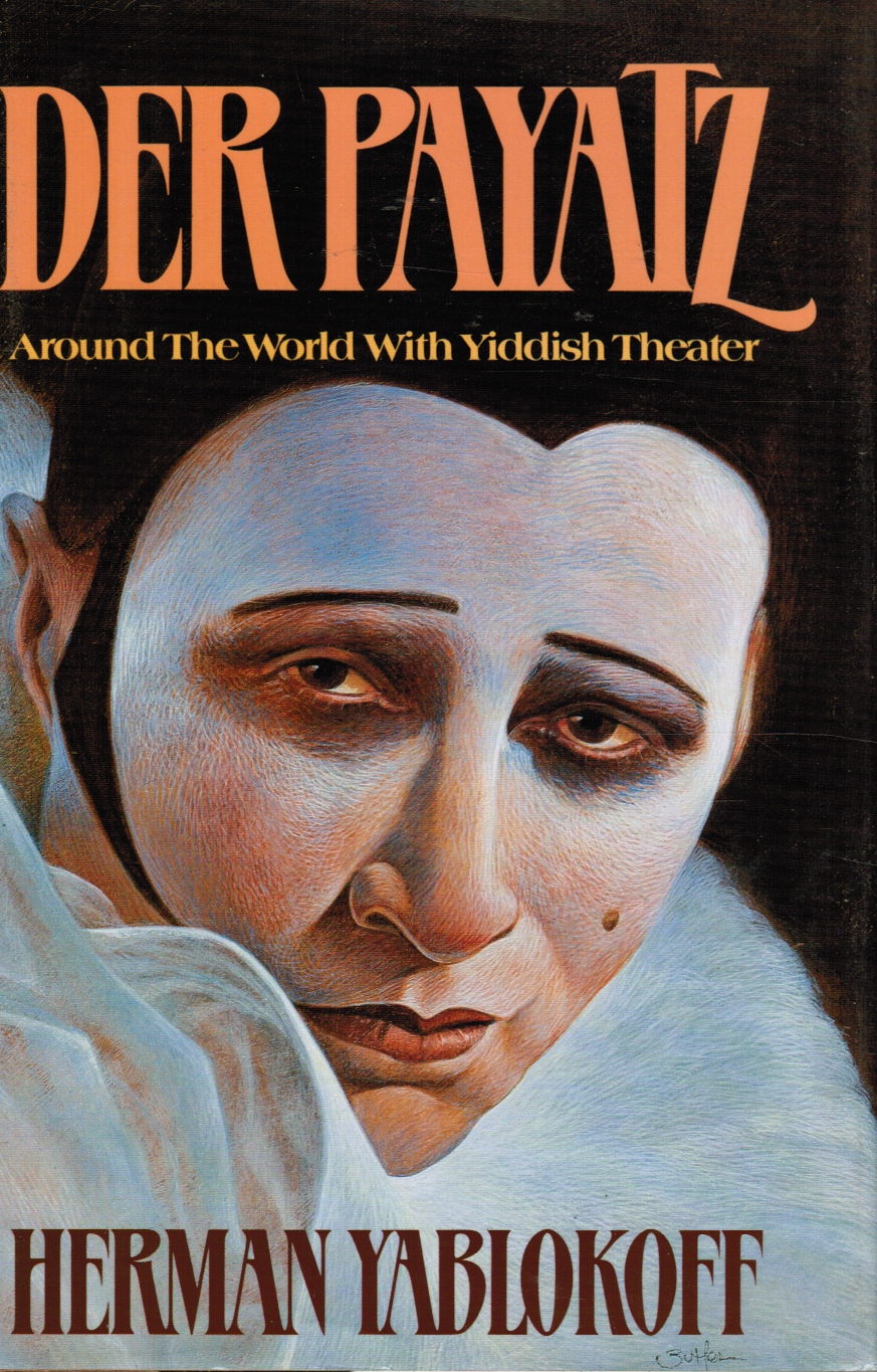 YABLOKOFF, HERMAN - Der Payatz: Around the World with Yiddish Theater