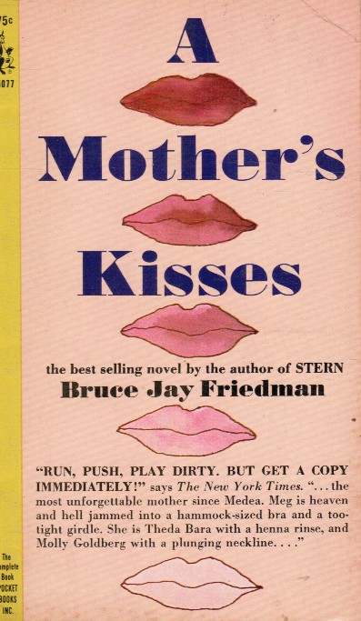 FRIEDMAN, BRUCE JAY - A Mother's Kisses