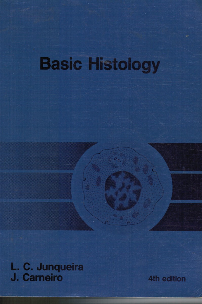 JUNQUEIRA, - Basic Histology
