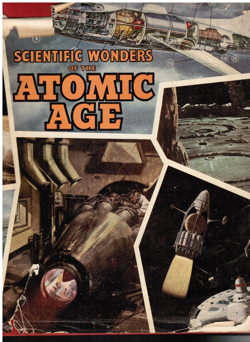 TAYLOR, JOHN W.R. (EDITOR) - Scientific Wonders of the Atomic Age