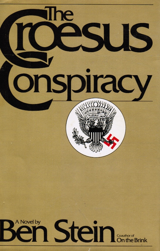 STEIN, BENJAMIN - The Croesus Conspiracy