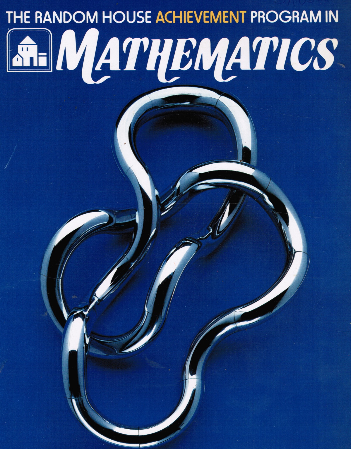 LEUTZINGER, LARRY; EDWARD RATHMELL; JEAN SHAW - The Random House Achievement Program in Mathematics
