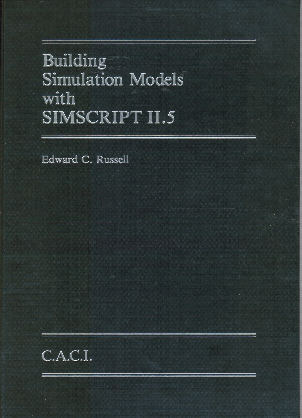 RUSSELL, EDWARD C - Building Simulation Models with Simscript Ii. 5