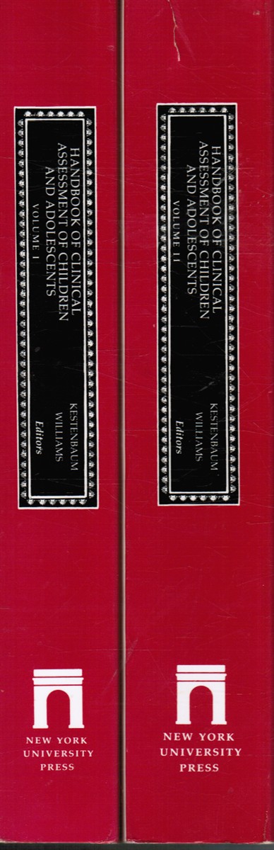 KESENTENBAUM, CLARENCE J; DANIEL T. WILLIAMS (EDITORS) - Handbook of Clinical Assessment of Children and Adolescents; 2 Vols.