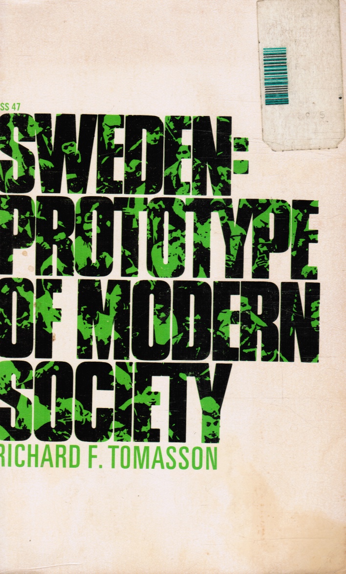 TOMASSON, RICHARD F - Sweden: Prototype of Modern Society