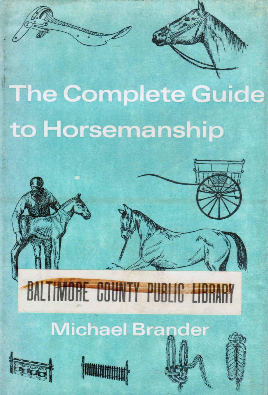 BRANDER, MICHAEL - The Complete Guide to Horsemanship