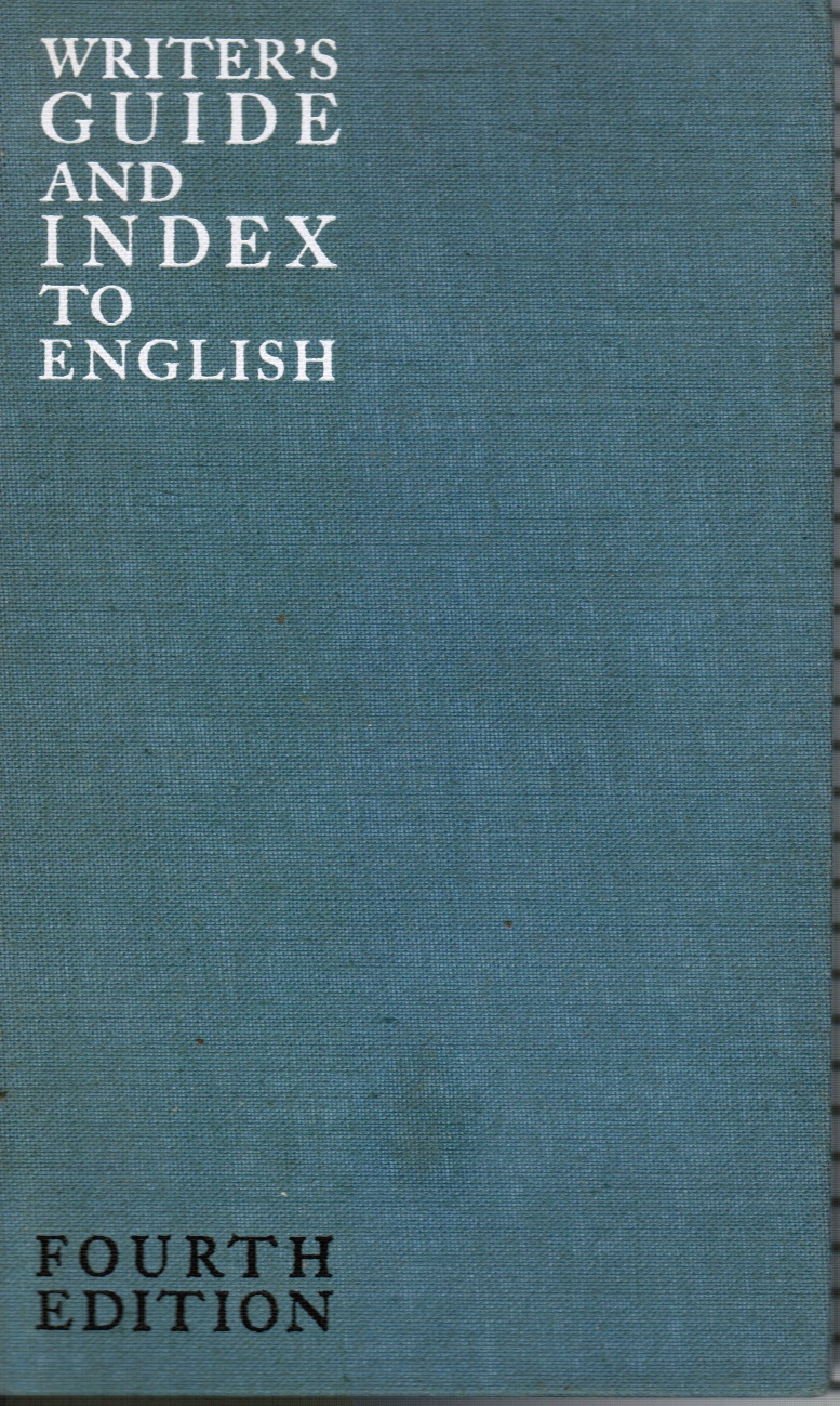 PERRIN, PORTER G - Writers Guide and Index to English Instructor's Manual Included