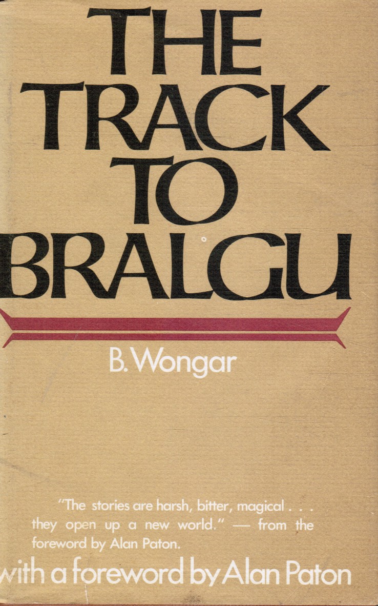 WONGAR, B - The Track to Bralgu