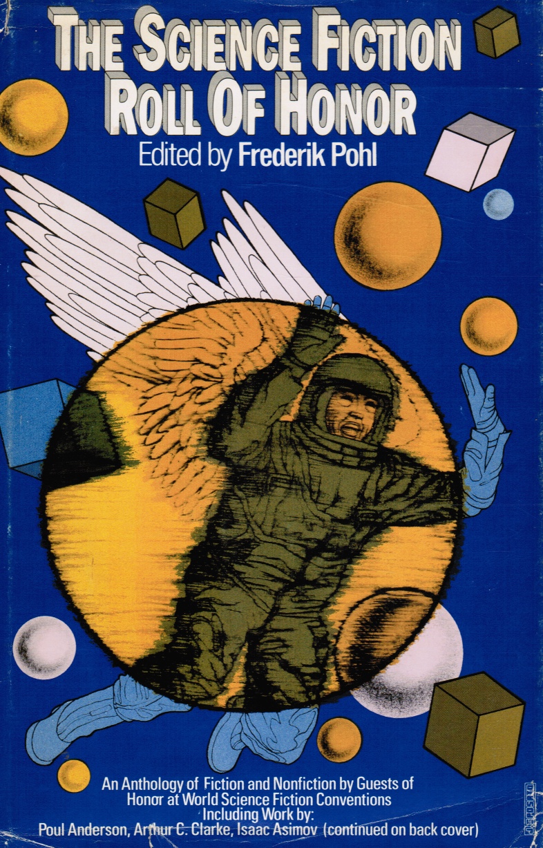 POHL, FREDERIK (EDITOR) - The Science Fiction Roll of Honor: An Anthology of Fiction and Nonfiction By Guests of Honor at World Science Fiction Conventions