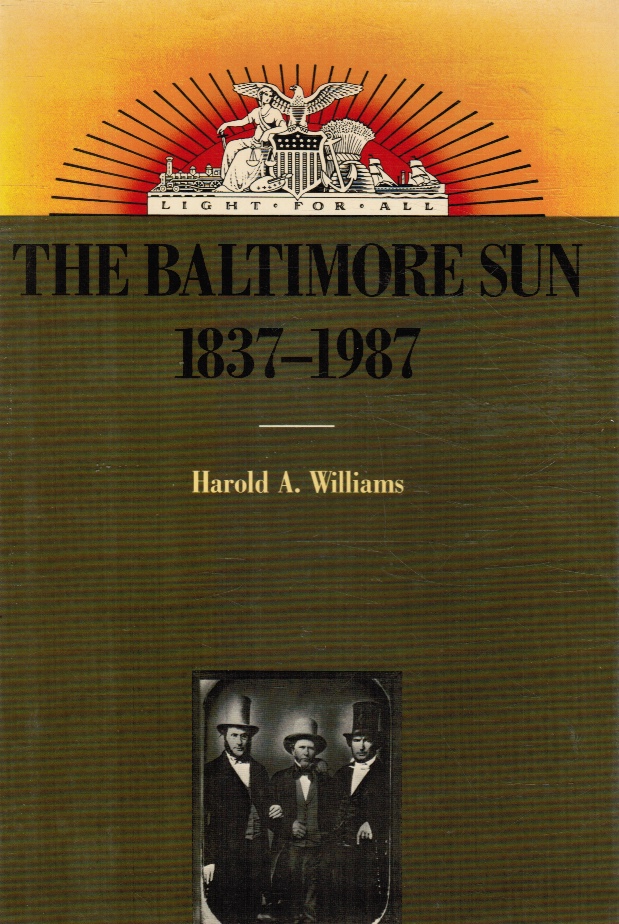 WILLIAMS, HAROLD A. - The Baltimore Sun, 1837-1987