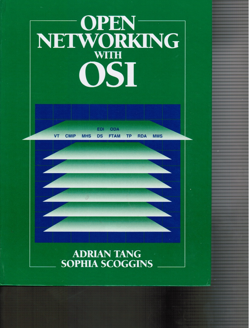 TANG, ADRIAN; SOPHIA SCOGGINS - Open Networking with Osi