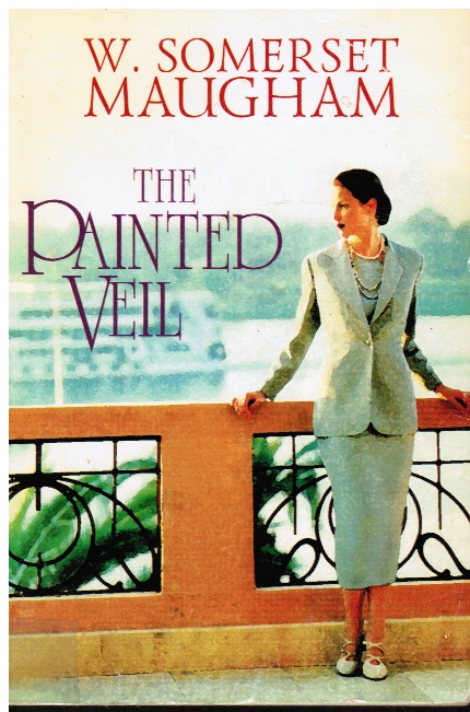 MAUGHAM, W SOMERSET - The Painted Veil