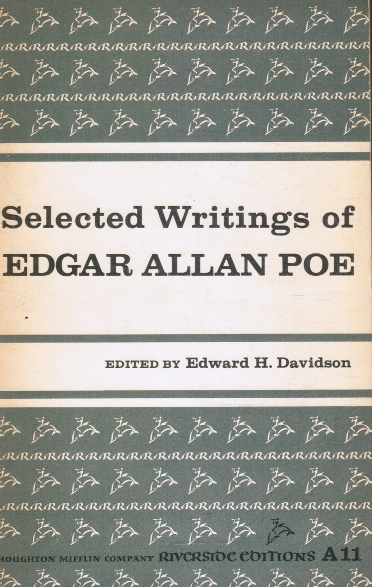 DAVIDSON, EDWARD H (EDITOR) ; EDGAR ALLAN POE - Selected Writings of Edgar Allan Poe