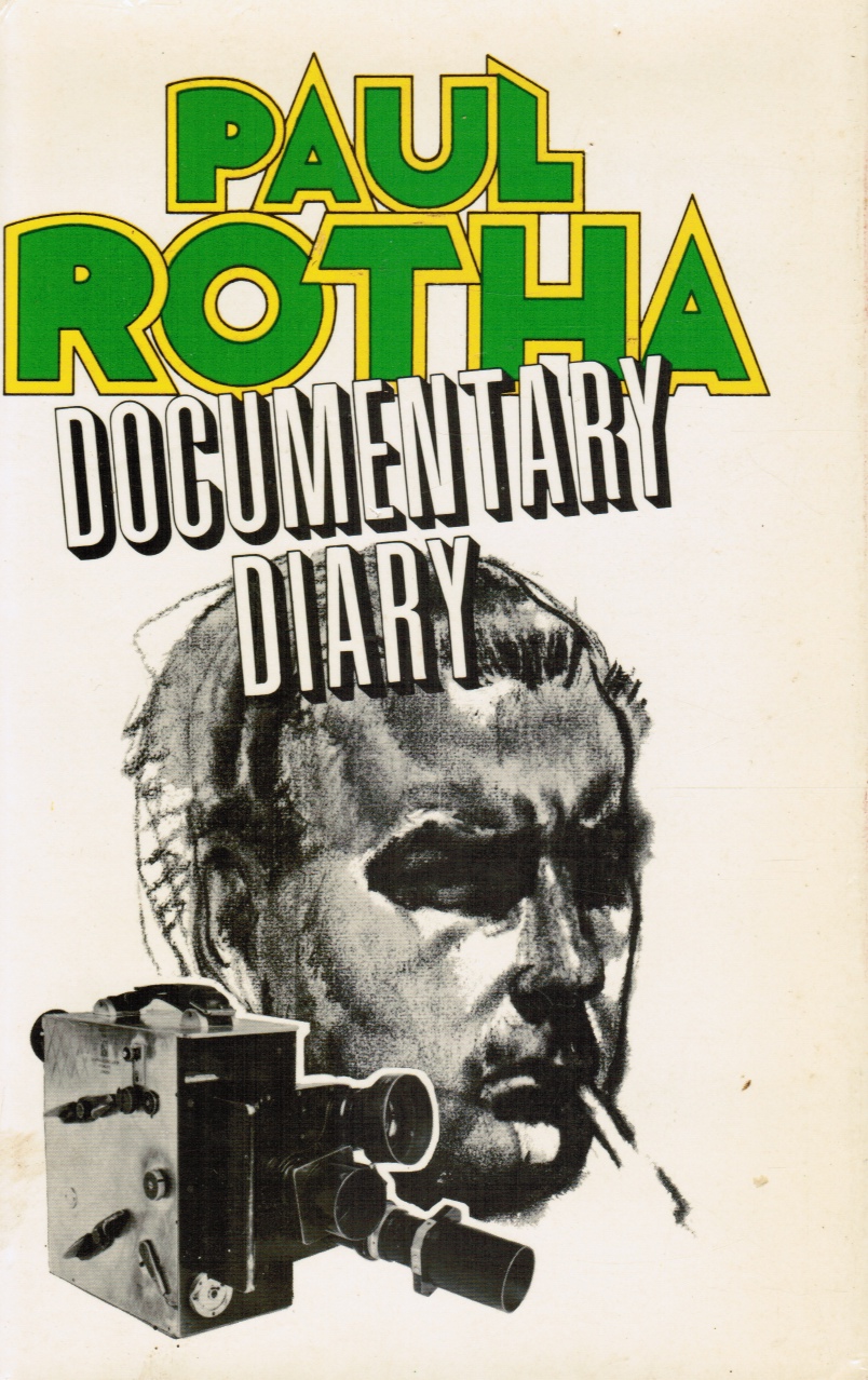 ROTHA, PAUL - Documentary Diary: An Informal History of the British Documentary Film, 1928-1939 (Review Copy)