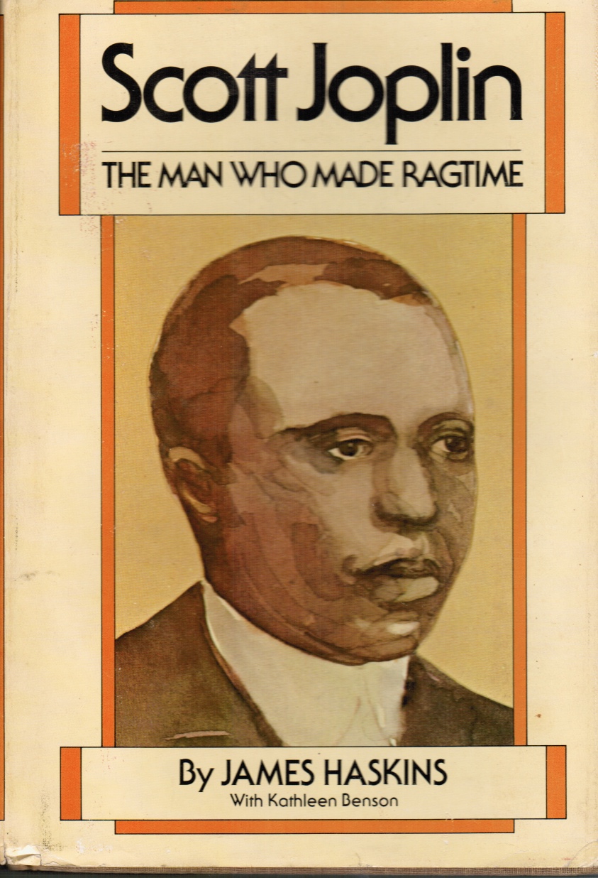 HASKINS, JAMES - Scott Joplin: The Man Who Made Ragtime