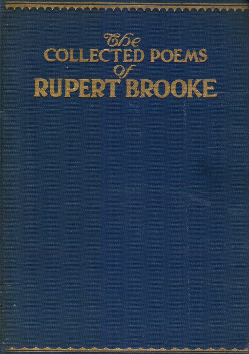 BROOKE, RUPERT (INTRODUCTION BY GEORGE EDWARD WOODBERRY) - The Collected Poems of Rupert Brooke
