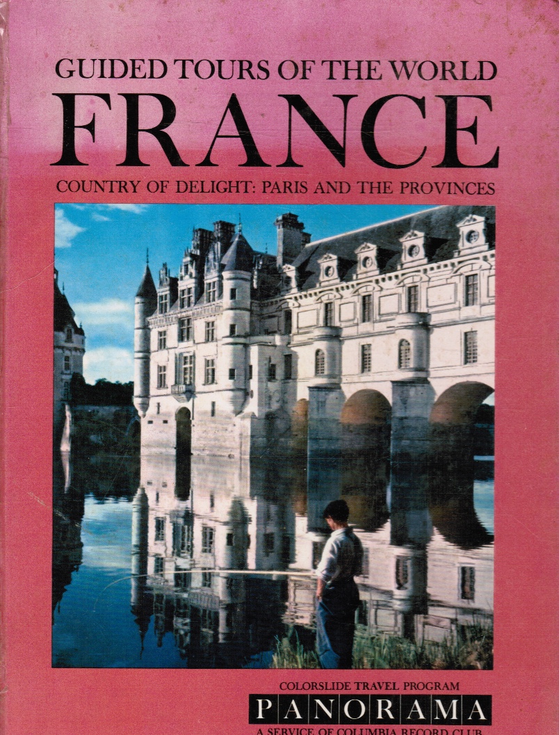 GEIS, DARLENE (EDITOR) - A Colorslide Tour of France: Country of Delight, Paris and the Provinces